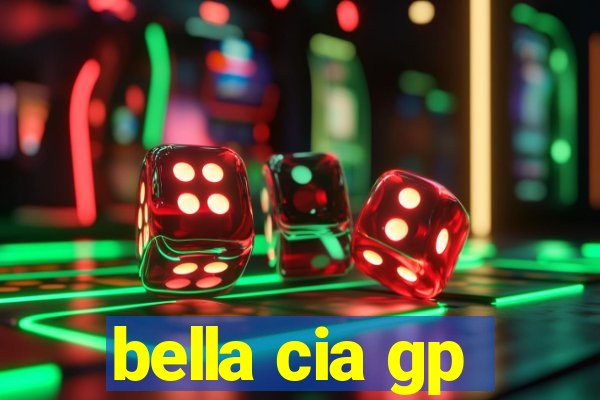 bella cia gp